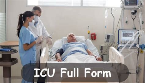 Icu Full Form आईसीयू क्या है और इसके उपयोग फायदे