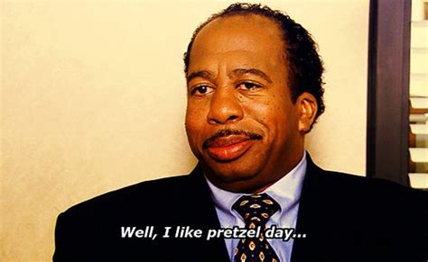 When stanley told phyllis to get to the back of the line, iconic. I like pretzel day | Best comedy shows, Pretzel day ...