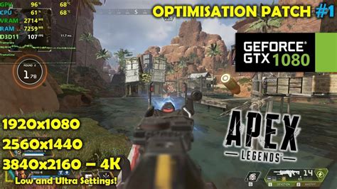 Gtx 1080 Apex Legends 1080p 1440p 4k Low And Ultra Settings Optimisation Patch 1 Youtube