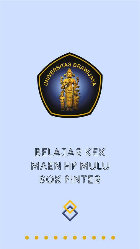 MABA UNIV. BRAWIJAYA | Motivasi belajar, Kata-kata motivasi, Kutipan motivasi sukses