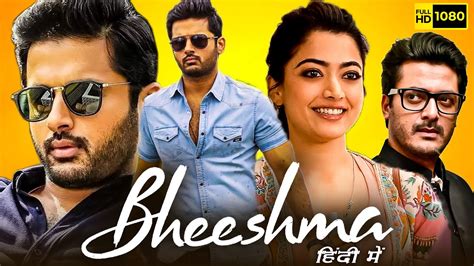 Bheeshma Full Movie Hindi Dubbed Nithin Rashmika Mandanna