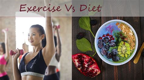 Exercise Vs Diet How To Loose Weight Ritiriwaz