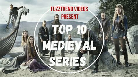 Top 10 Medieval Shows To Watch 2017 Youtube