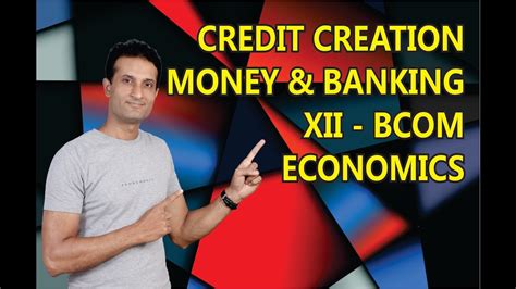 Credit Creation Money And Banking Class 12 Economics By Naresh