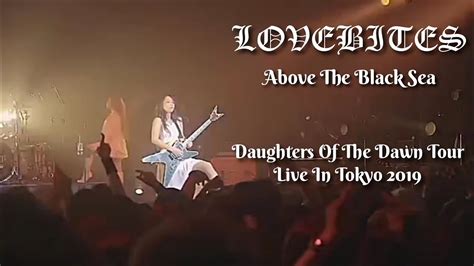 Lovebites Above The Black Sea With Lyrics Daughter Of The Dawn Tour