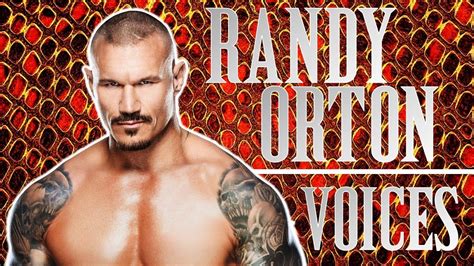 Wwe Randy Orton Voices Entrance Theme Youtube