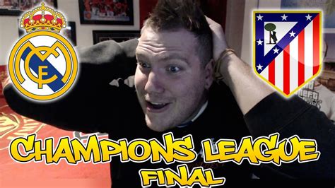 live reactions champions league final real madrid vs atheltico madrid youtube