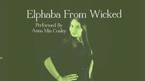Monologue For Elphaba From Wicked The Broadway Musical By Anna Mia