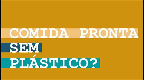 Heads Up Comida Pronta Sem Pl Stico Youtube