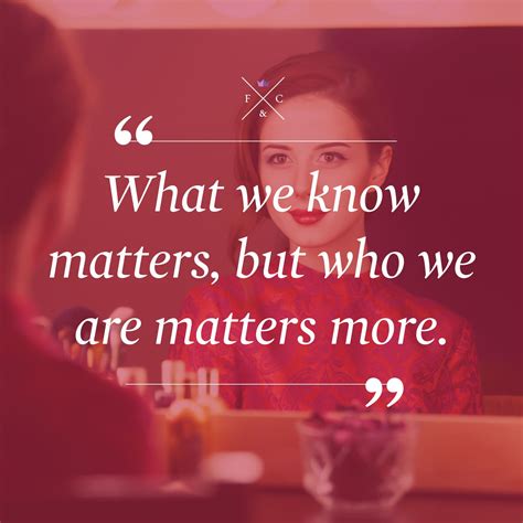 What We Know U00 Matters But Who We U00 Are Matters More