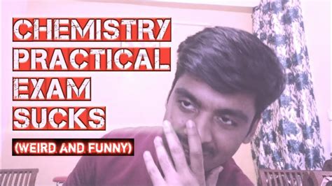 Chemistry Practical Exam Gone Weirdly Funny School Scenes Medical