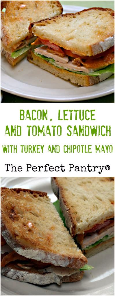 The Perfect Pantry Mayonnaise Recipe Bacon Lettuce And Tomato