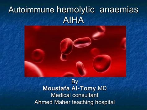 Autoimmune Hemolytic Anemia