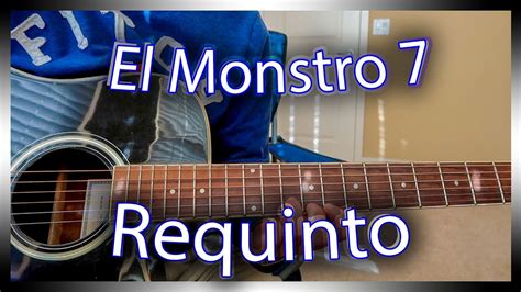 El De La Guitarra El Monstro 7 Requinto Youtube