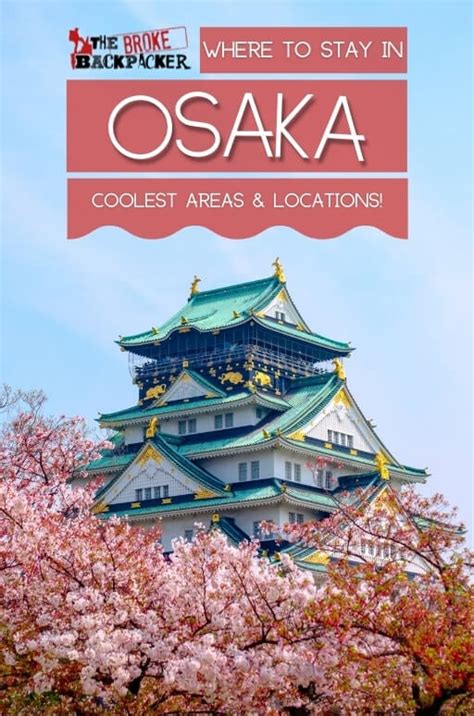 Where To Stay In Osaka A Neighborhood Guide For 2023