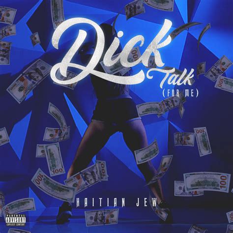 Dick Talk For Me Single By Haitian Jew Spotify
