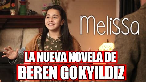 Melissa Novela Turca De Beren Gokyildiz Elenco Y Personajes Youtube