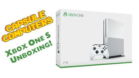 Xbox One S Unboxing Youtube
