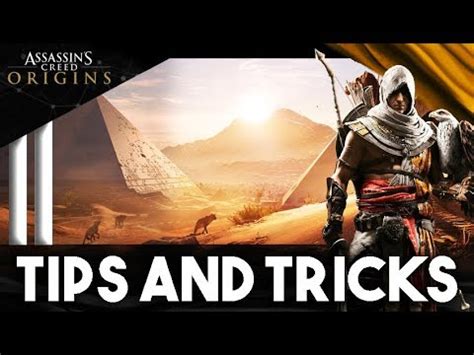 Assassins Creed Origins Tips And Tricks Top Tips Every Player Should