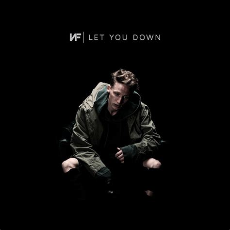 Let You Down By Nf From Nf Listen For Free