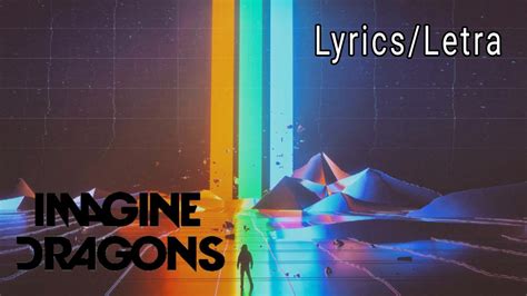 Believer Imagine Dragons Lyricsletra Subtitulada InglÉs Y EspaÑol
