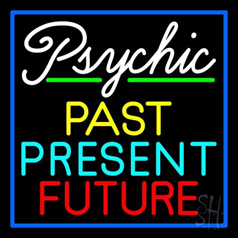 Psychic Past Present Future Led Neon Sign Psychic Neon