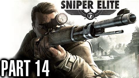 Sniper Elite V2 Eliminate The Sniper Team Gameplay Walkthrough Part