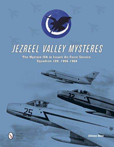 Jezreel Valley Mystères The Mystère Iva In Israeli Air Force Service