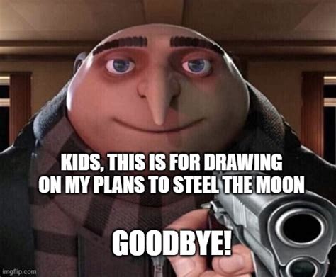 Gru Gun Memes And S Imgflip