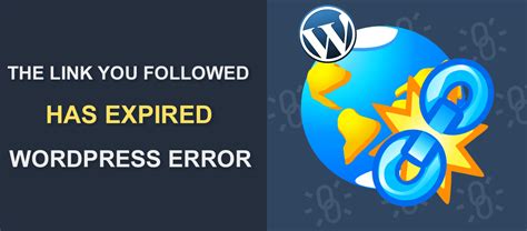 The Link You Followed Has Expired Wordpress How To Fix This Error