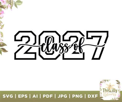 Class Of 2027 Svg 2027 Svg 2027 Freshman Svg High School Etsy