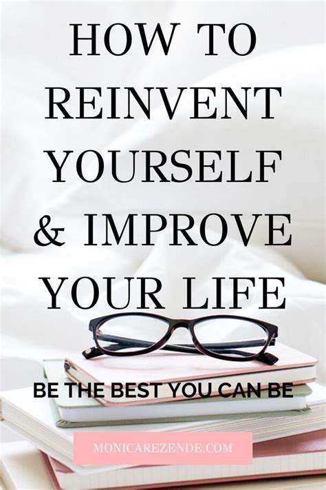 How To Reinvent Yourself And Improve Your Life How To Stay Motivated