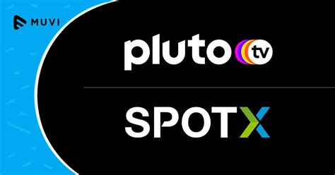 Watch 250+ channels and 1000s of movies free! Pluto TV partners with SpotX in Latin America - Muvi