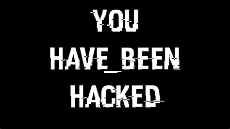 Download You Have Been Hacked Wallpaper Hd By Psychobloodykiller By