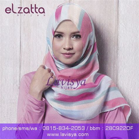 Elzatta Kaila Lucinda Hijab Collection Beautiful Hijab Fashion Moda