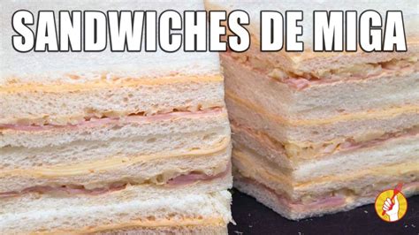 Cómo Hacer Sandwiches De Miga Caseros ¡3 Sabores En 2020 Sándwiches