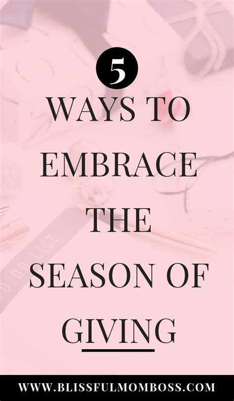 5 Ways To Embrace The Season Of Giving With Images How To Memorize