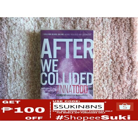She is the bestselling author in the new york times. After We Collided - Anna Todd | Shopee Philippines