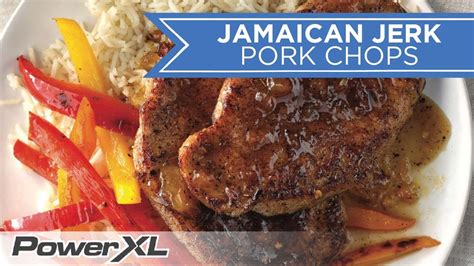 Air Fried Jamaican Jerk Pork Chops Recipe Powerxl Combo In Youtube