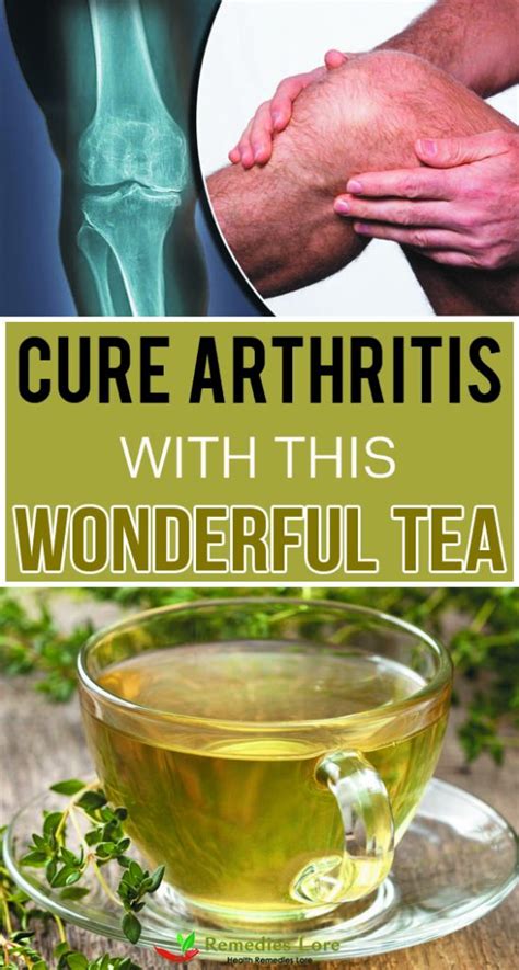 Cure Arthritis With This Wonderful Tea Remedies Lore