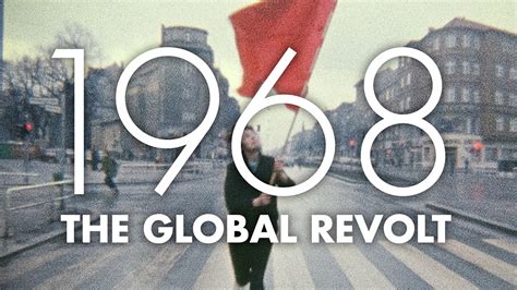 1968 The Global Revolt Docplay