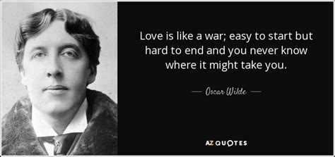 Oscar Wilde Quote Love Is Like A War Easy To Start But Hard