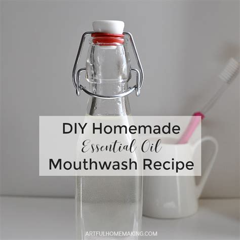 homemade mouthwash recipe recipe homemade mouthwash antiseptic