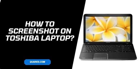 How To Screenshot On Toshiba Laptopcomputer