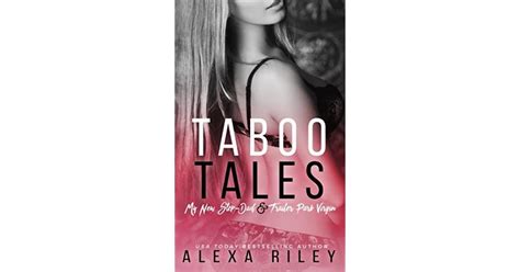 Taboo Tales By Alexa Riley