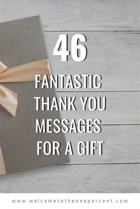 Fantastic Thank You Messages For A Gift The One Percent