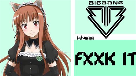Fxxk it — big bang. FXXK IT ~ Big Bang (AMV) - YouTube