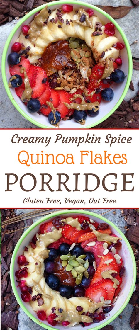 Creamy Pumpkin Spice Quinoa Flakes Porridge Gluten Free Vegan