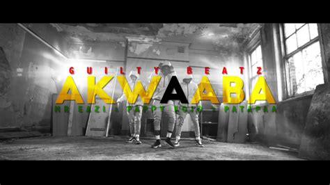 Guiltybeatz X Mr Eazi X Patapaa X Pappy Kojo Akwaaba Official Dance