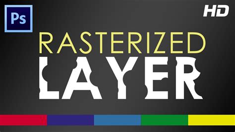 How To Rasterize A Layer In Photoshop Video Tutorial Youtube